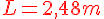 4$\red L=2,48 m